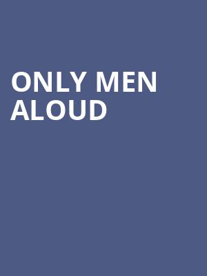 Only Men Aloud at Bush Hall
